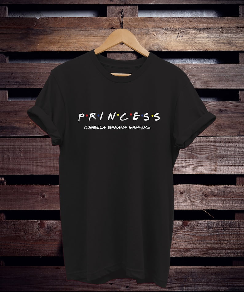 Phoebe Buffay shirt princess consuela banana hammock shirt friends shirt friends shirt friends