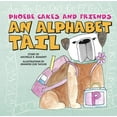 thumbnail image 1 of Phoebe Cakes Tails Phoebe Cakes and Friends an Alphabet Tail: Learn Your ABCs, (Board Book), 1 of 1