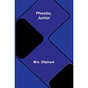 Phoebe, Junior, (Paperback)
