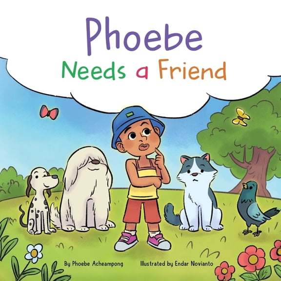 Phoebe Needs a Friend, (Paperback)