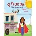 thumbnail image 1 of Phoebe The Super Hero! Hero! Hero!, (Paperback), 1 of 1