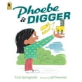 thumbnail image 1 of Pre-Owned Phoebe and Digger (Paperback) 0763688940 9780763688943, 1 of 1