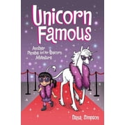 Phoebe and Her Unicorn Unicorn Famous Another Phoebe and Her Unicorn Adventure Volume 13, Book 13, Paperback
