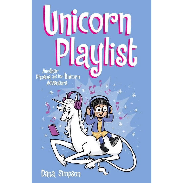 Phoebe and Her Unicorn Unicorn Playlist: Another Phoebe and Her