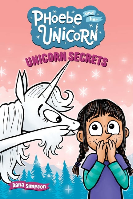 Phoebe and Her Unicorn Unicorn Secrets: Another Phoebe and Her Unicorn ...