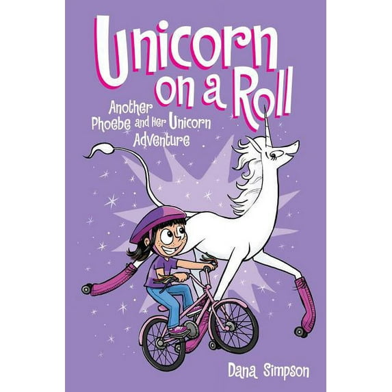 Phoebe and Her Unicorn: Unicorn on a Roll (Series #2) (Hardcover)