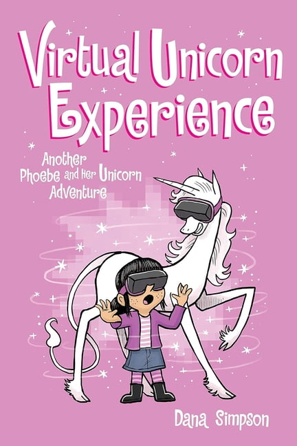 Phoebe and Her Unicorn Virtual Unicorn Experience: Another Phoebe and Her Unicorn Adventure, (Hardcover)