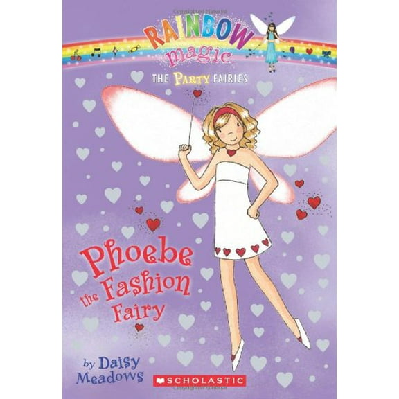 Pre-Owned Party Fairies #6: Phoebe the Fashion Fairy: A Rainbow Magic Book (Paperback) 0545221730 9780545221733
