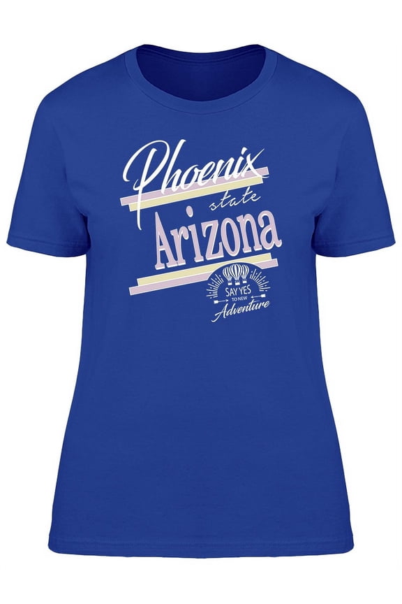 Phoenix Arizona T-Shirt Women -Image by Shutterstock, Female Medium