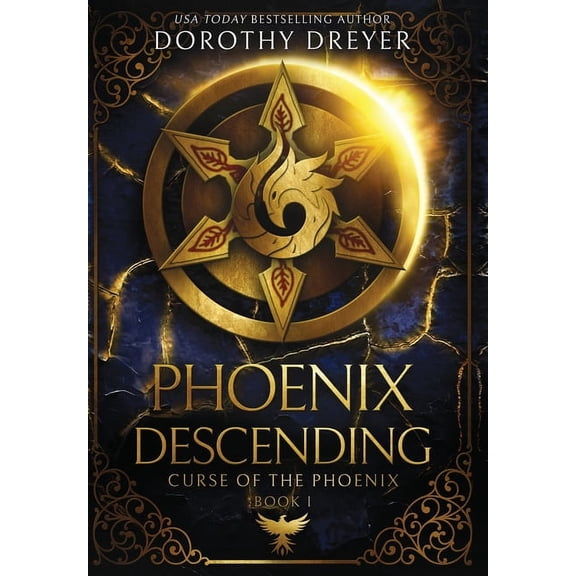 Curse of the Phoenix Phoenix Descending, Book 1, (Hardcover)