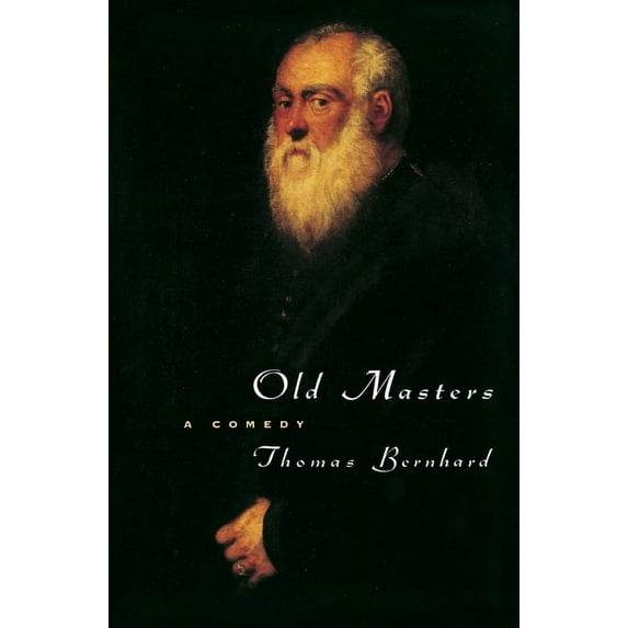 Phoenix Fiction Old Masters: A Comedy, (Paperback)