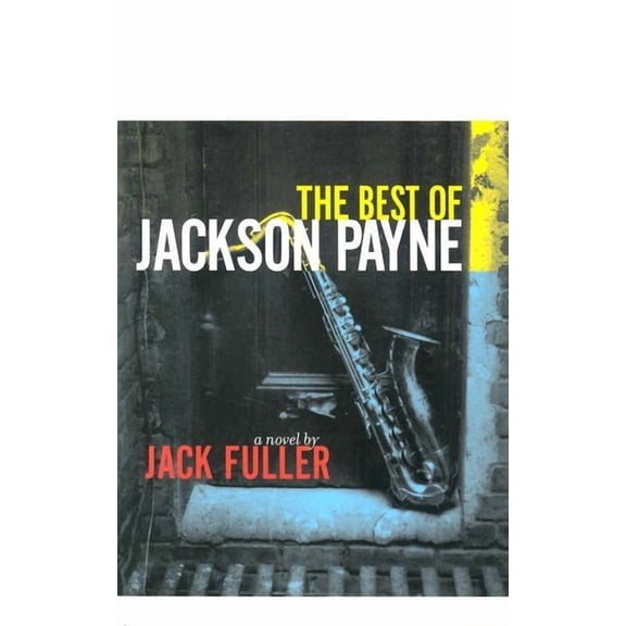 Phoenix Fiction: The Best of Jackson Payne : A Novel (Paperback)