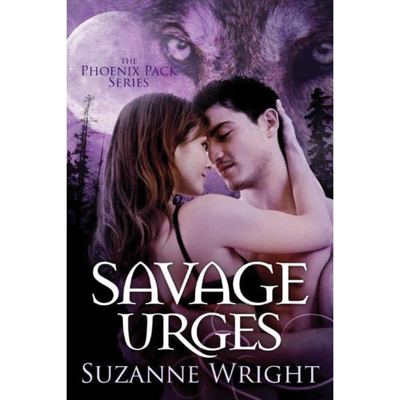 Phoenix Pack Savage Urges, Book 5, (Paperback)