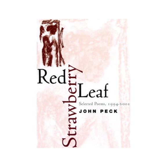 Phoenix Poets Red Strawberry Leaf: Selected Poems, 1994-2001, (Hardcover)