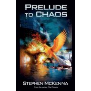 Phoenix Prelude To Chaos, Book 7, Paperback