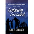 thumbnail image 1 of The Future Possible Saga Gaining Ground, Book 3, (Paperback), 1 of 1