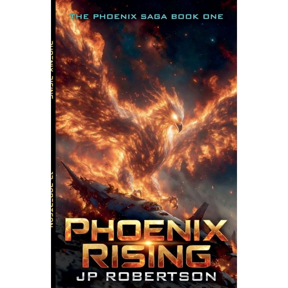 Phoenix Saga Phoenix Rising, Book 1, (Paperback)