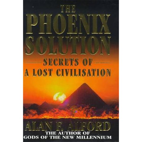Pre-Owned Phoenix Solution: Secrets of a Lost Civilisation (Hardcover) 0340696141 9780340696149