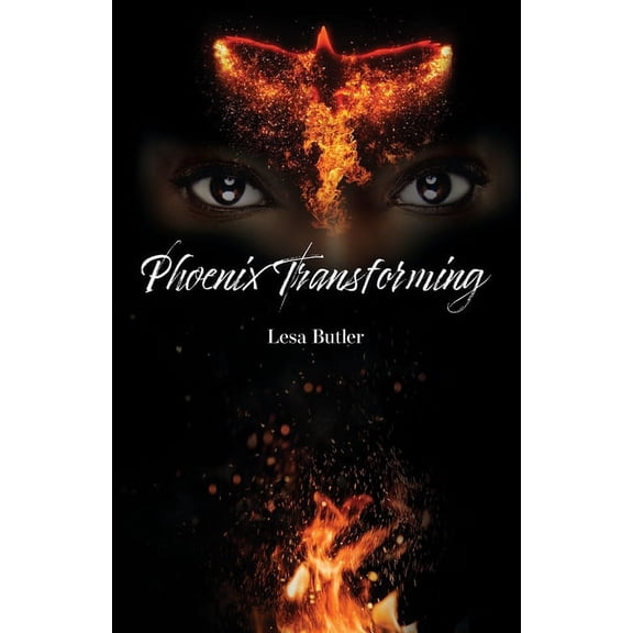 Phoenix Transforming From Ashes to Ascension, (Paperback)