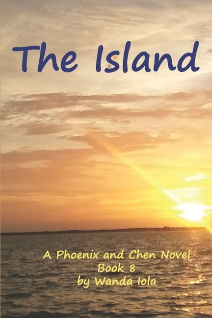 Phoenix and Chen: The Island : A Phoenix and Chen Novel (Series #8) (Paperback)