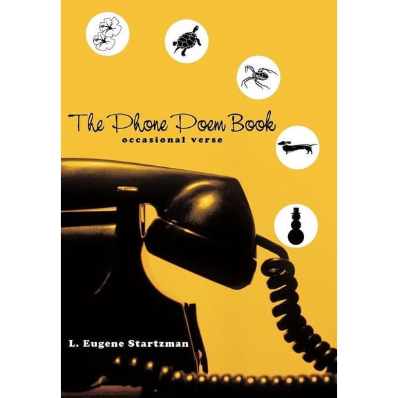 The Phone Poem Book: Occasional Verse, (Hardcover)