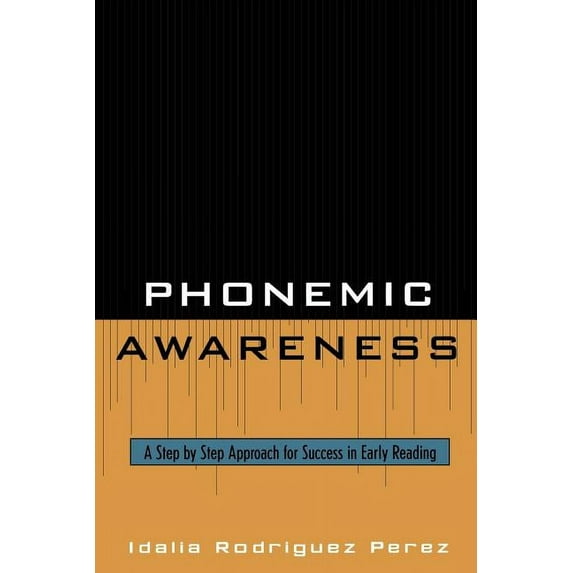 Phonemic Awareness : A Step by Step Approach for Success in Early Reading (Paperback)