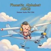 Phonetic Alphabet ABCs A is for Alpha, Paperback