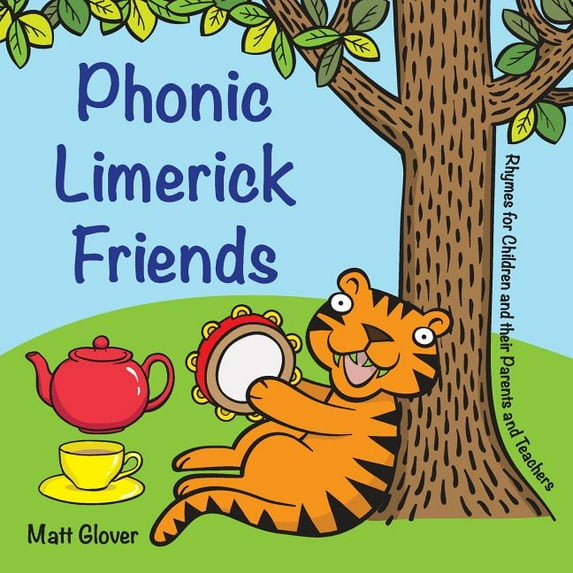 Phonic Limerick Friends - Rhymes for Children and their Parents and Teachers, (Paperback)