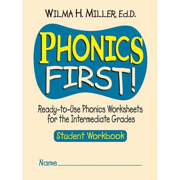 Phonics First!: Ready-To-Use Phonics Worksheets for the Intermediate Grades, (Paperback)
