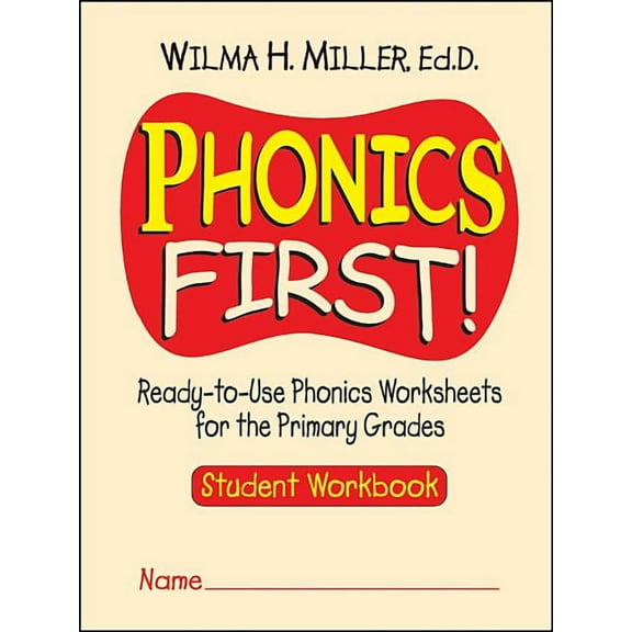 Phonics First!: Ready-To-Use Phonics Worksheets for the Primary Grades, (Paperback)