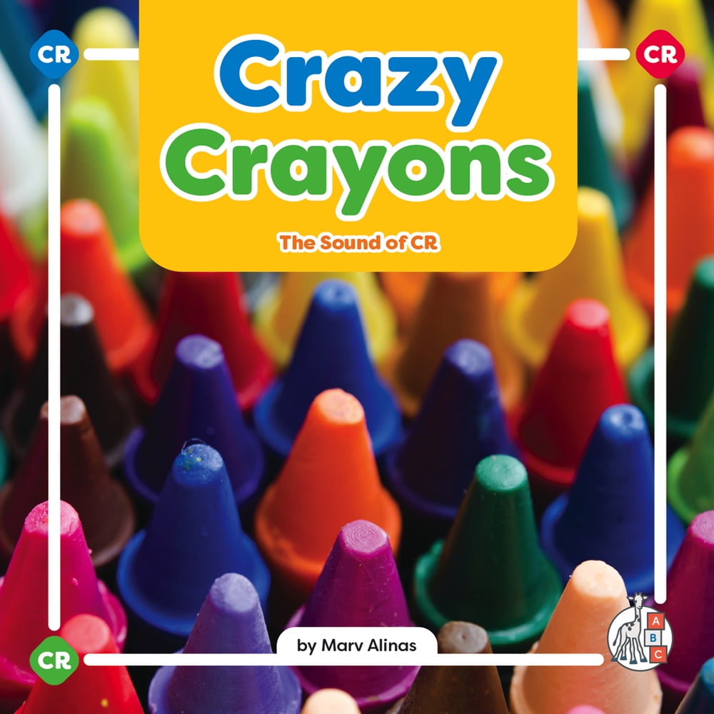 PreOwned Crazy Crayons The Sound of Cr (Library Binding) 150388922X