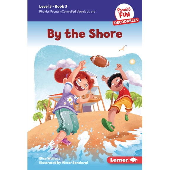 Phonics Fun Decodables -- Level 3 By the Shore: Book 3, Book 3, (Hardcover)