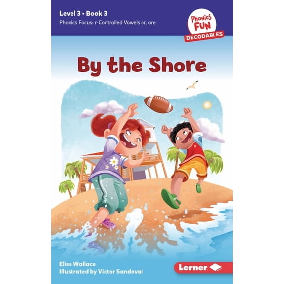 Phonics Fun Decodables -- Level 3 By the Shore: Book 3, Book 3, (Paperback)