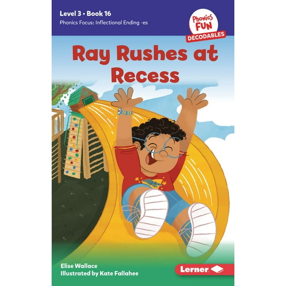 Phonics Fun Decodables -- Level 3 Ray Rushes at Recess: Book 16, Book 16, (Paperback)