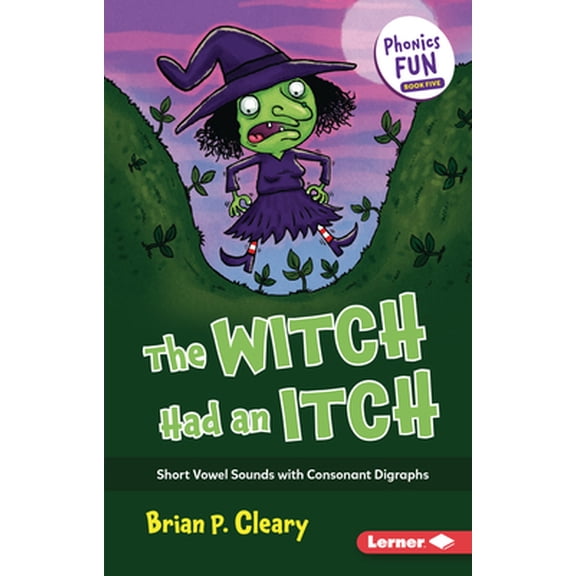 Pre-Owned The Witch Had an Itch: Short Vowel Sounds with Consonant Digraphs (Paperback) 1728448522 9781728448527