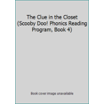 thumbnail image 1 of Pre-Owned The Clue in the Closet (Scooby Doo! Phonics Reading Program, Book 4) (Paperback) 0439677793 9780439677790, 1 of 1