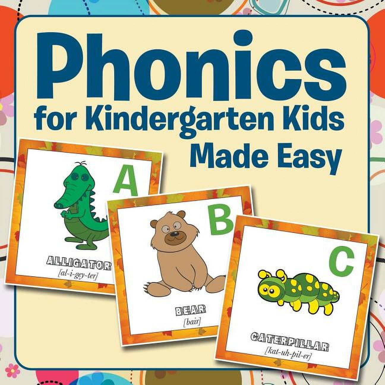 Phonics for Kindergarten Kids Made Easy, (Paperback Phonics for Kindergarten Kids Made Easy, (Paperback