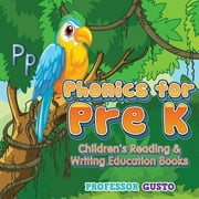 Phonics for Pre K: Children's Reading & Writing Education Books (Paperback)