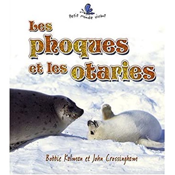 Pre-Owned Phoques et les Otaries 9782895791652 /