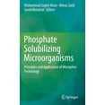 thumbnail image 1 of Phosphate Solubilizing Microorganisms: Principles and Application of Microphos Technology, (Hardcover), 1 of 1