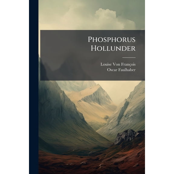 Phosphorus Hollunder : Novelle (Paperback)