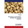thumbnail image 1 of Phosphorus and Sulphur Fertilizer for Summer Soybean (Paperback), 1 of 1