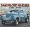 thumbnail image 1 of Photo Archive: Drag Racing Gassers Photo Archive (Paperback), 1 of 3