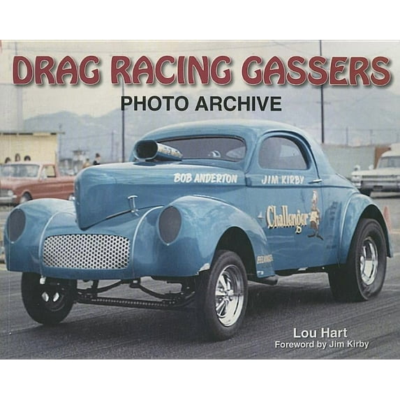 Photo Archive: Drag Racing Gassers Photo Archive (Paperback)