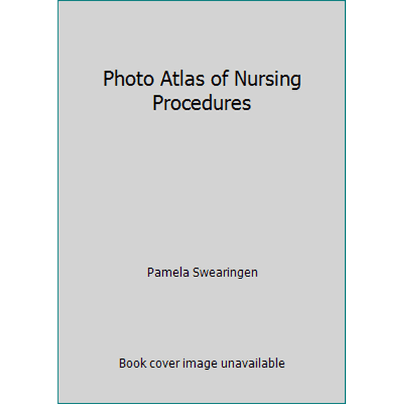 Pre-Owned Photo Atlas of Nursing Procedures (Paperback) 0201132397 9780201132397