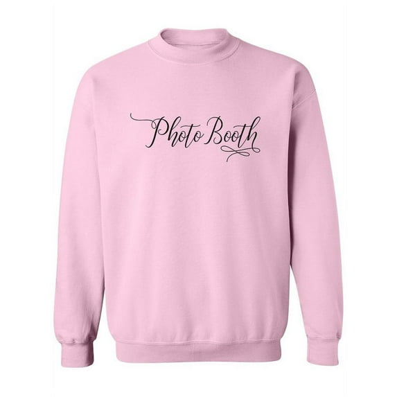 "Photo Booth" Calligraphy. Sweatshirt Women -Image by Shutterstock, Female Medium
