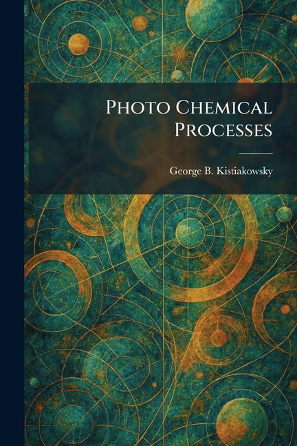 Photo Chemical Processes, (Paperback)