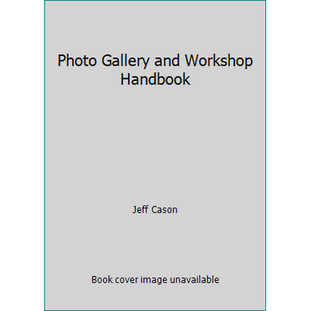 Photo Gallery and Workshop Handbook, Used [Paperback]