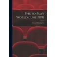 thumbnail image 1 of Photo-Play World (June 1919) (Paperback), 1 of 1