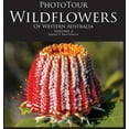 thumbnail image 1 of PhotoTour Wildflowers of Western Australia Vol2: A photographic journey through a natural kaleidoscope, (Hardcover), 1 of 1